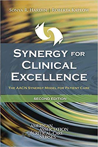 Synergy for Clinical Excellence: The AACN Synergy Model for Patient Care (2nd Edition) - Orginal pdf